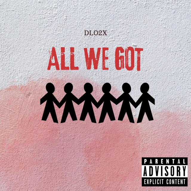ALL WE GOT