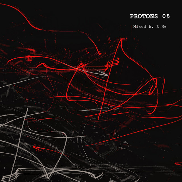Protons 05 (DJ Mix)