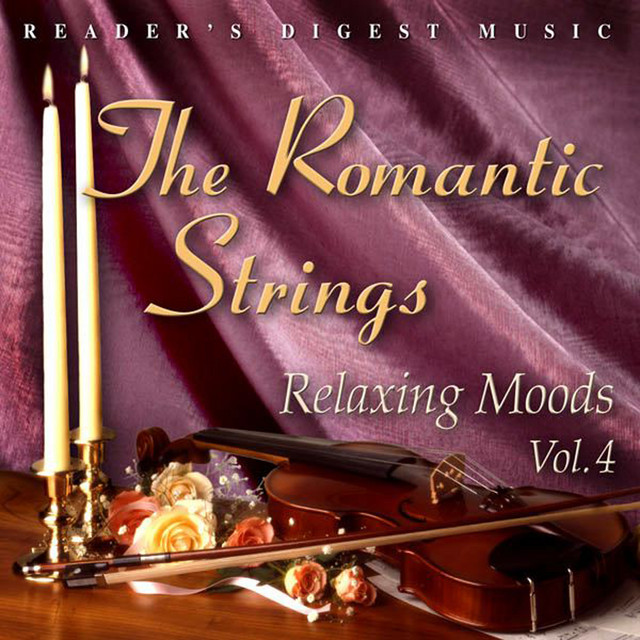 Reader's Digest Music: The Romantic Strings: Relaxing Moods, Vol. 4 cover art