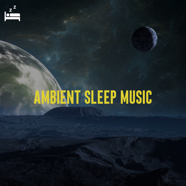 Ambient Sleep Music - Album by Deep Sleep Music Lab | Spotify