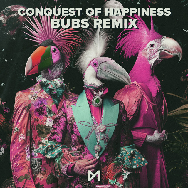 Conquest of Happiness - Bubs Remix