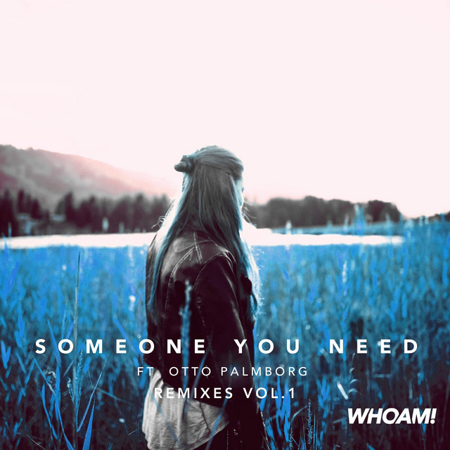 Someone You Need - K3nto Remix
