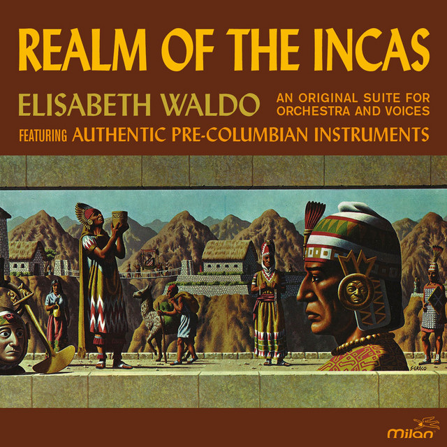 Realm of the Incas: Original Suite for Orchestra and Voices (Authentic Pre-Columbian Instruments) cover art
