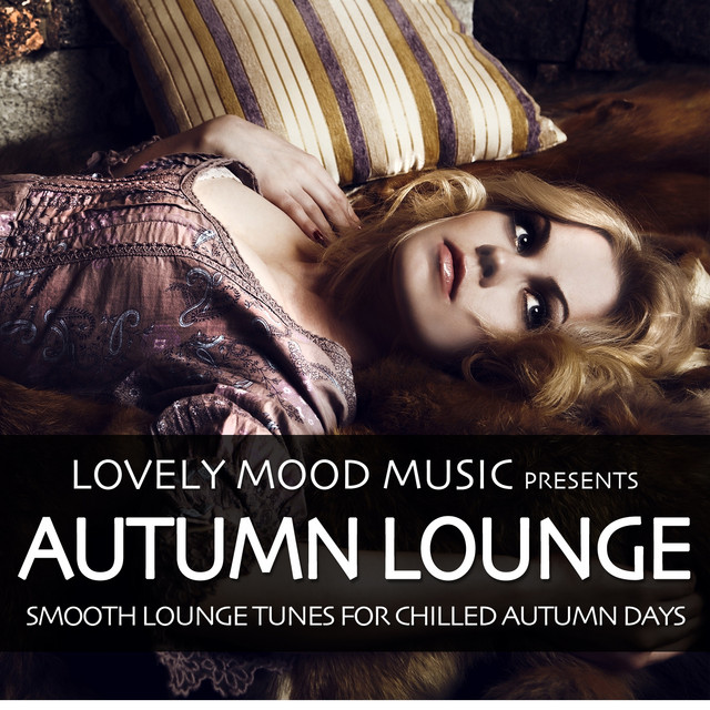 Autumn Lounge (Smooth Lounge Tunes for Chilled Autumn Days) cover