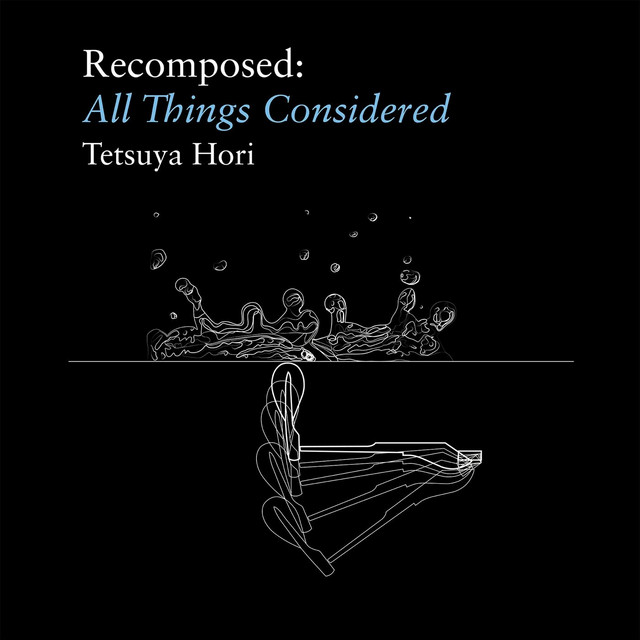 Recomposed: All Things Considered