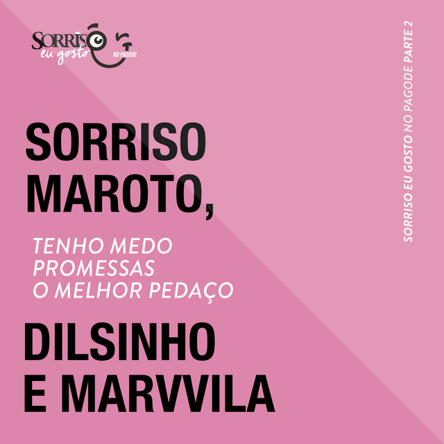 Tenho Medo / Promessas / O Melhor Pedaço