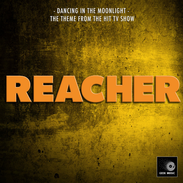 Dancing in the Moonlight (From "Reacher") album image