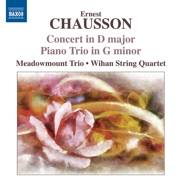 Chausson: Concert in D major - Piano Trio in G minor