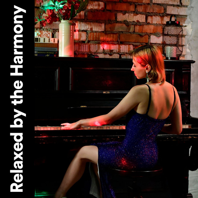 Relaxed by the Harmony