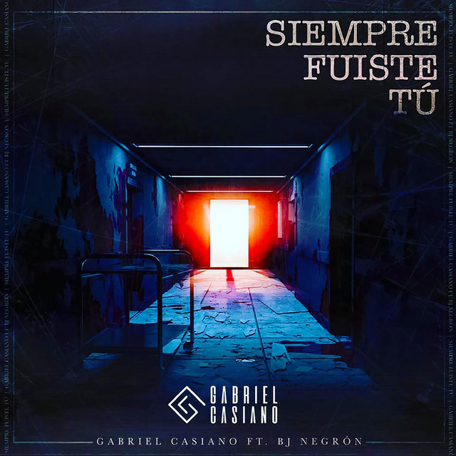 Siempre Fuiste Tu - Single by Gabriel Casiano | Spotify