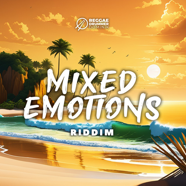 Mixed Emotions Riddim - Single by Reggae Drummer Dominik | Spotify