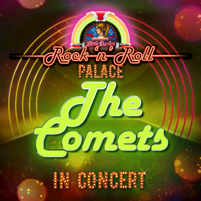 The Comets - In Concert at Little Darlin's Rock 'n' Roll Palace (Live) cover