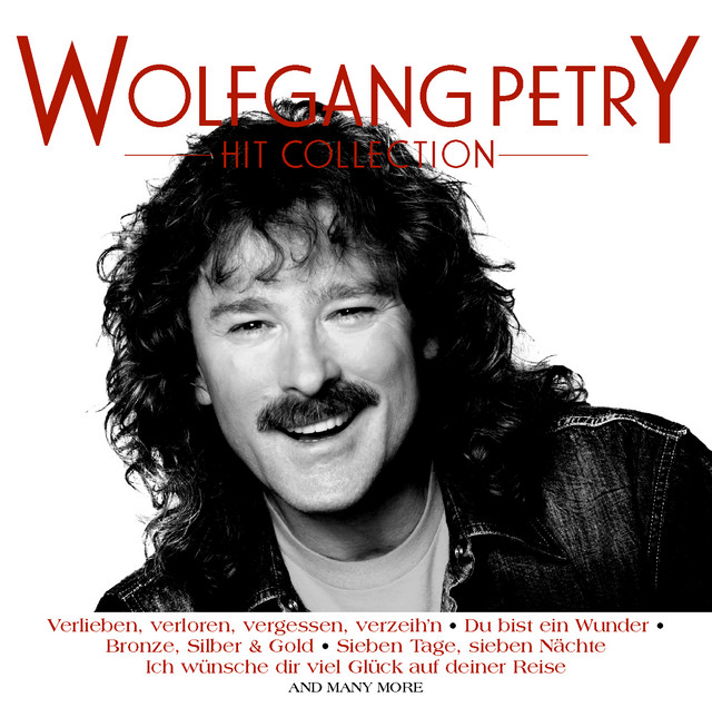 Wolfgang Petry Du Bist Ein Wunder Text