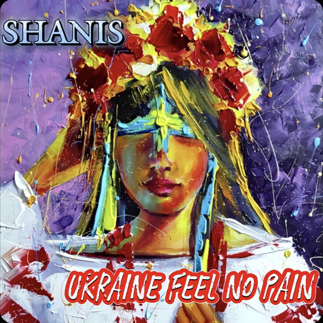 Обкладинка: Ukraine feel no pain — Shanis