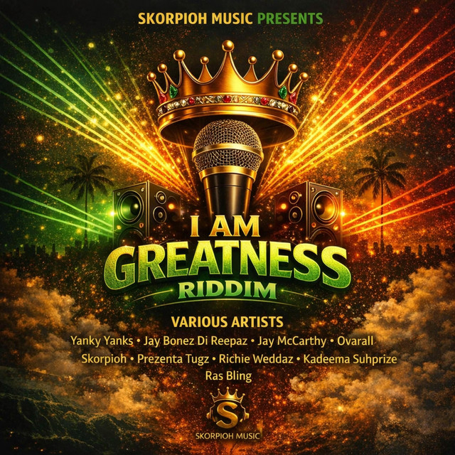 I Am Greatness Riddim