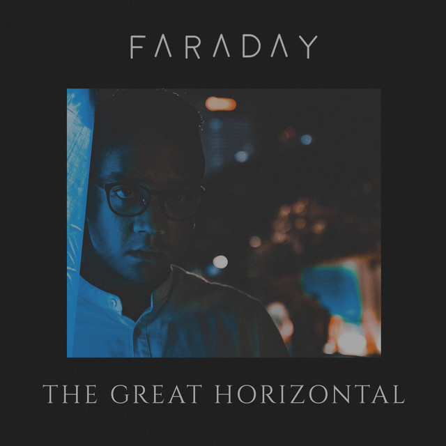 The Great Horizontal - Single by Faraday | Spotify