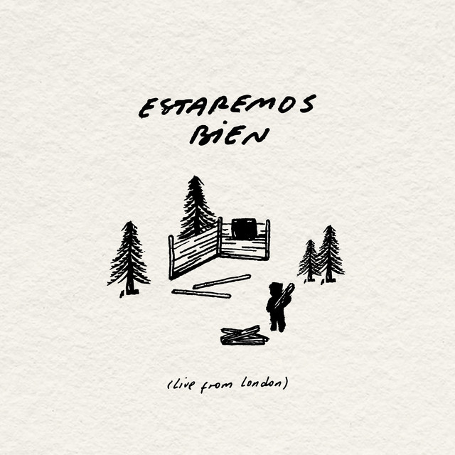 Estaremos Bien (Live From London)
