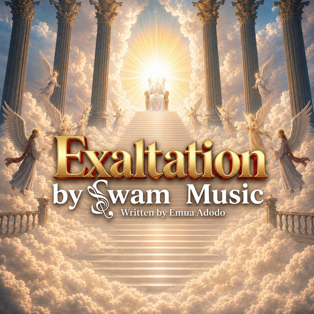 E.Adodo, SWAM Music – Exaltation