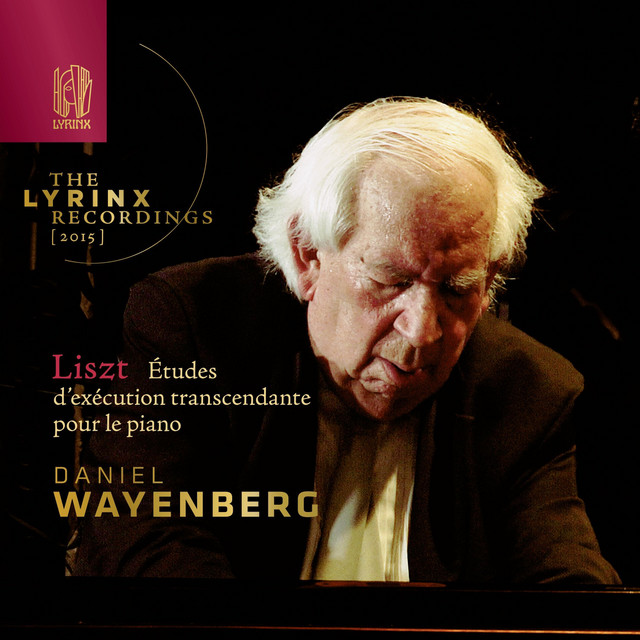 The Lyrinx Recordings (2015): Liszt: Études d’exécution transcendante pour le piano