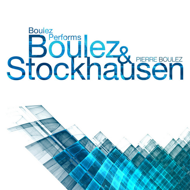 Boulez Performs Boulez & Stockhausen cover art