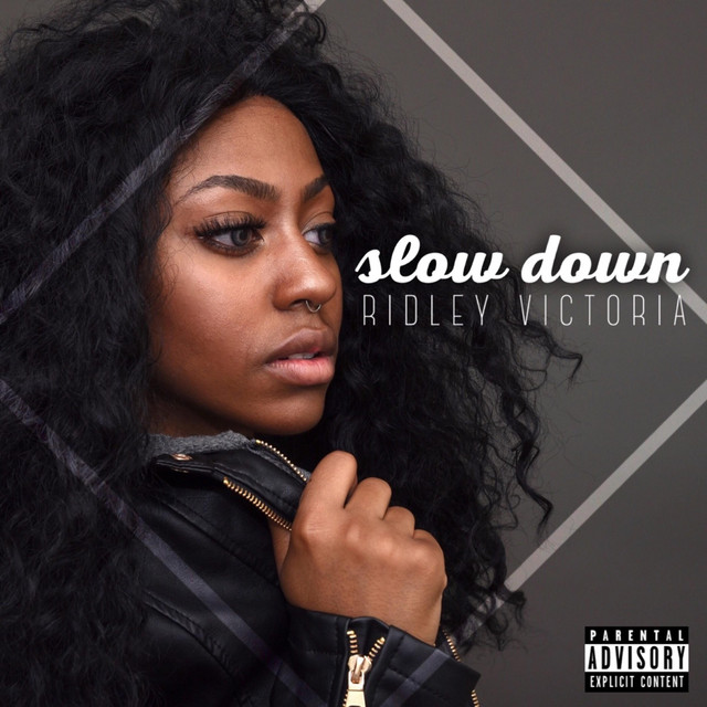 Slow Down - Single by Ridley Victoria | Spotify