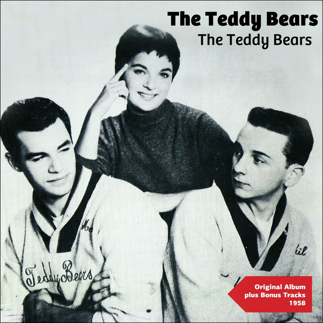 The Teddy Bears (Original Album Plus Bonus Tracks 1958) - Album by