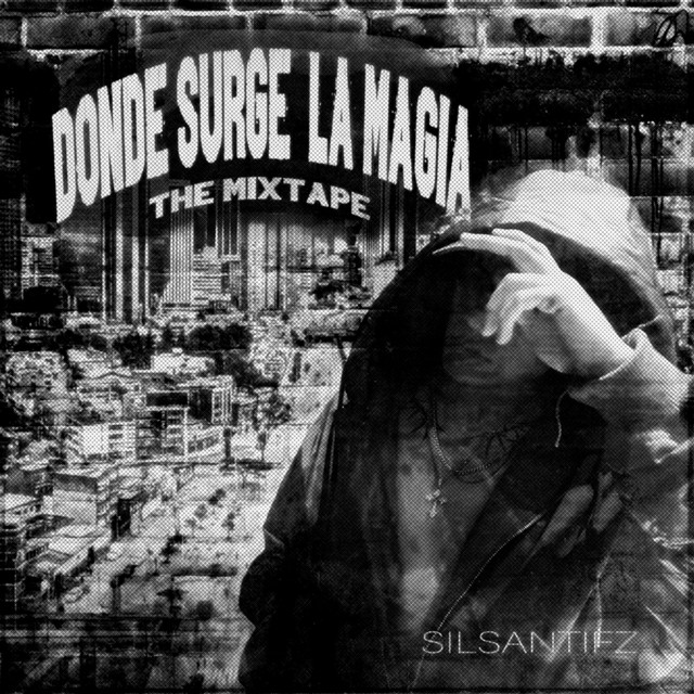 Donde Surge La Magia: The Mixtape cover art