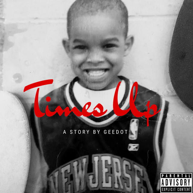 Times Up - Single by Geedot | Spotify