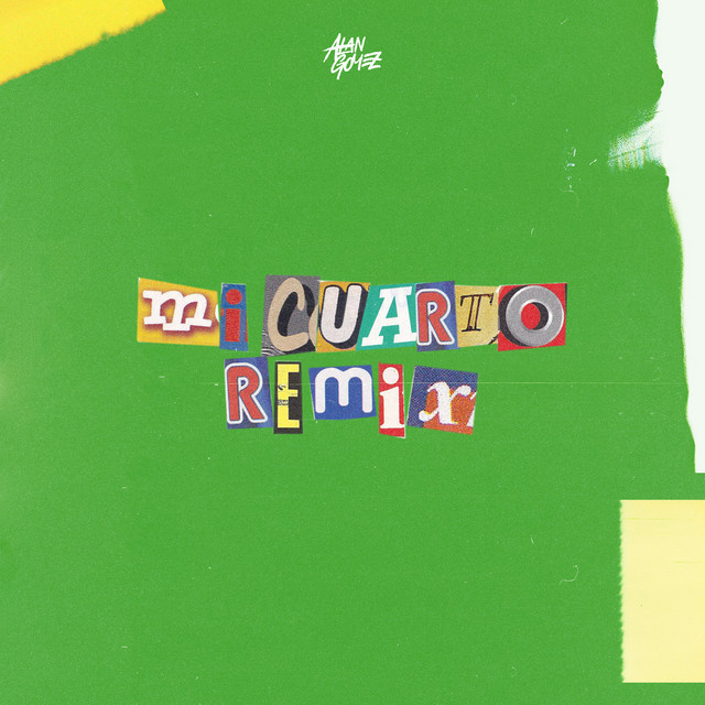 Mi Cuarto - Remix