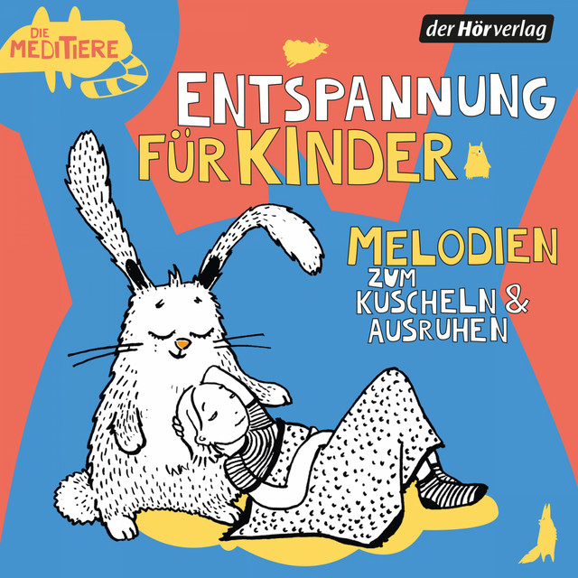 Die Meditiere: Melodien zum Kuscheln und Ausruhen cover art