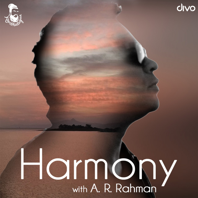 Harmony With A R Rahman Album By A R Rahman Spotify