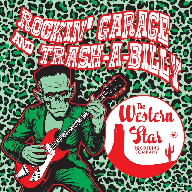 Rockin' Garage & Trash-a-Billy - Compilation by Various Artists