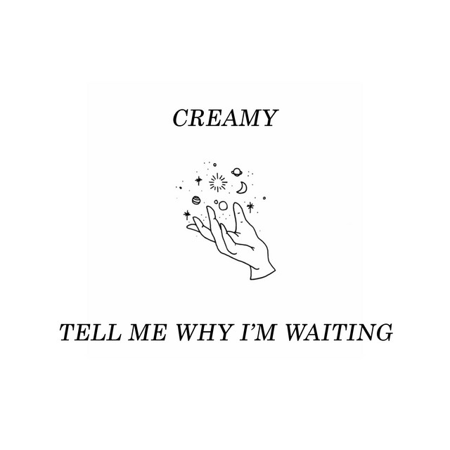 Tell Me Why I'm Waiting