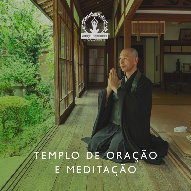 Templo de Oração e Meditação: Tigela Tibetana, Gongo, Sinos, Jardim do Buda, Equilíbrio dos Chakras, Cura e Relaxamento do Som cover art