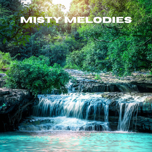 Misty Melodies