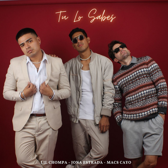 Lil Chompa, Macs Cayo, Jona Estrada – Tu lo sabes