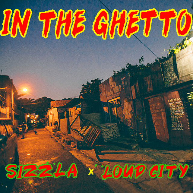 In The Ghetto - song and lyrics by Sizzla, Loud City | Spotify