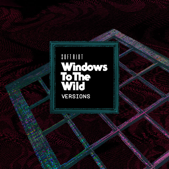 Windows to the Wild - Ubre Blanca Remix