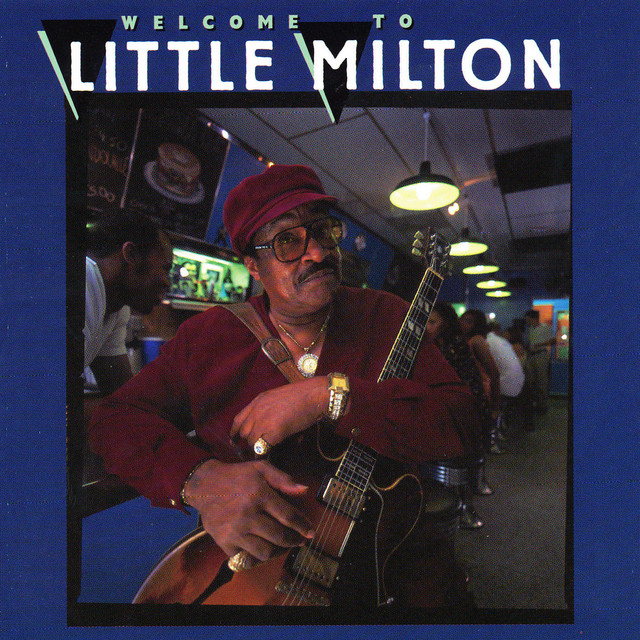 Welcome to Little Milton — Little Milton