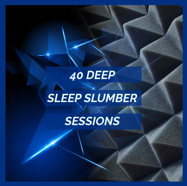 40Deep Sleep Slumber Sessions - Album by Deep Sleep Rain Sounds | Spotify