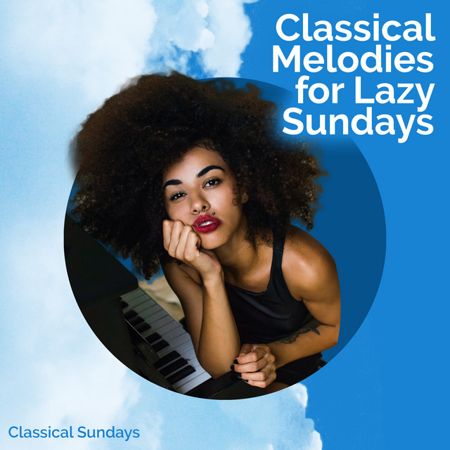Classical Melodies for Lazy Sundays cover art