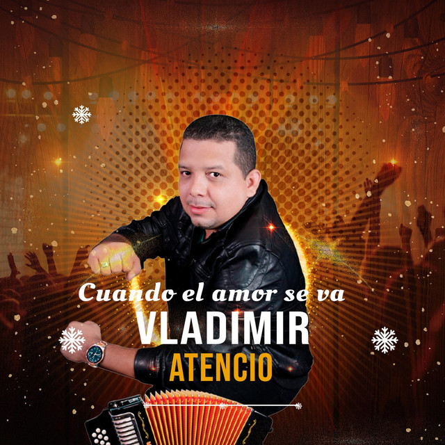 Vladimir Atencio - Cuando El Amor Se Va