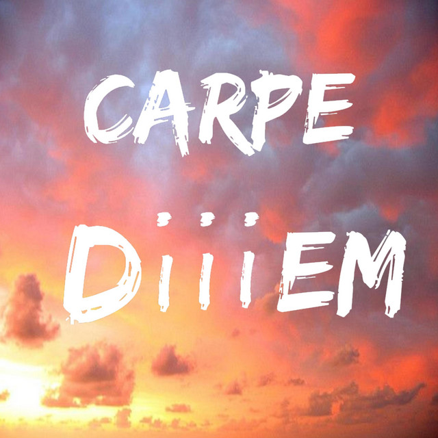 Carpe Diiiem - Single by D.Graves | Spotify