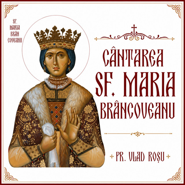 Cântarea Sf. Maria Brâncoveanu album image