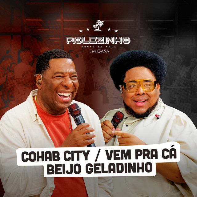 Cohab City / Vem pra Cá / Beijo Geladinho (Ao Vivo)