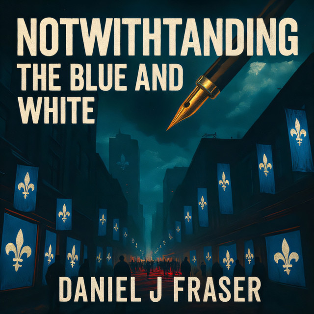 Daniel J Fraser, Lions of Light – Notwithstanding - The Blue and White