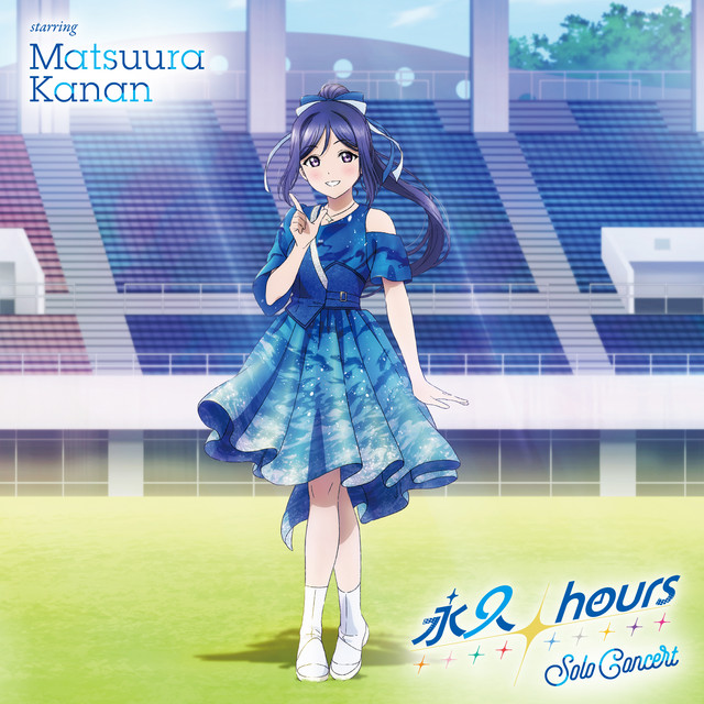 永久hours Solo Concert starring Matsuura Kanan - Single by 松浦