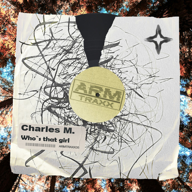 Charles M. – Who`s that girl - Original Mix