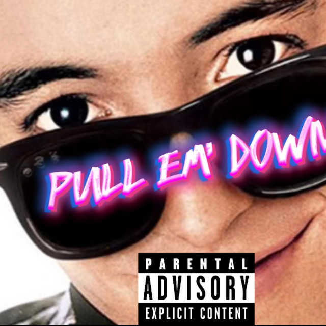 PULL EM' DOWN. cover art