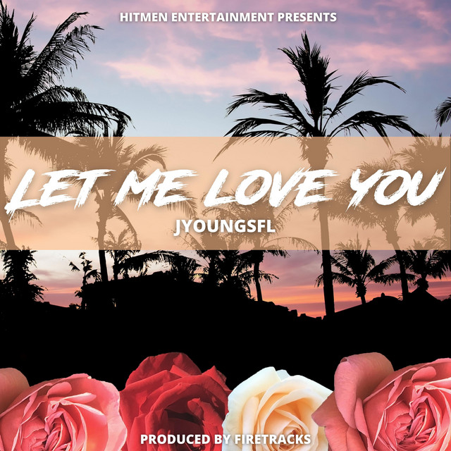 Let Me Love You